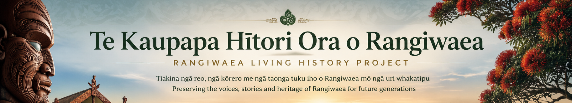 Te Kaupapa Hītori Ora o Rangiwaea — Rangiwaea Living History Project